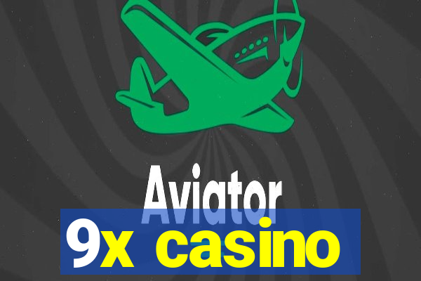 9x casino